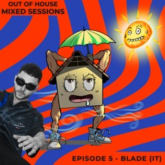OOH MIXED SESSIONS - BLADE (IT)