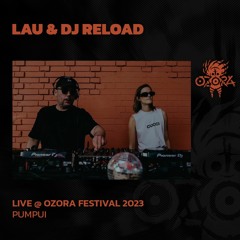 Lau & DJ Reload @ Ozora 2023 | Pumpui