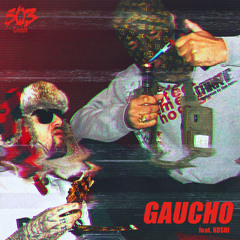 Gaucho (feat. KOSHIS WORLD)