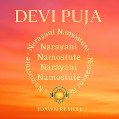 Devi Puja (Dawn Remix)
