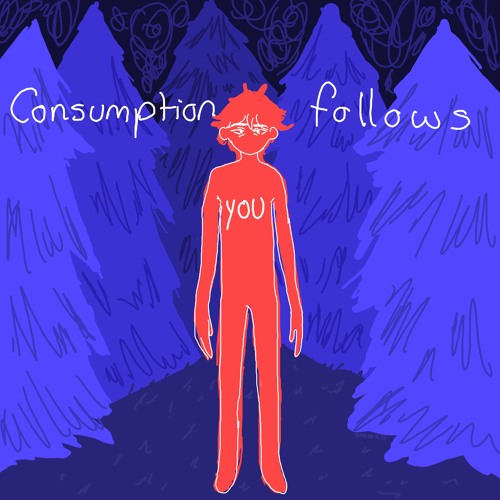 Consumption Follows You