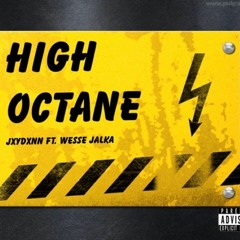 High Octane (Featuring Wesse J)