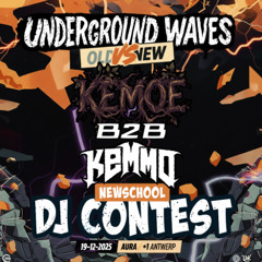 Kemoe B2B Kemmo - Underground Waves Old Vs New DJ Contest
