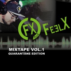 DJFeelX Mixtape Vol.1 Quarantäne Edition.WAV