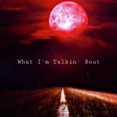 What I'm Talkin' Bout ft. Lil Casper (prod. Jean Parker x ninewaters)