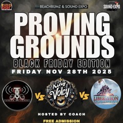 KING VOLCY vs TUNERZ UNIVERSAL vs LIBERATION- PROVING GROUNDS (SOUND EXPO)