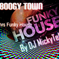 Boogy Teown by DJ MickyTeK - Funky House BHW Aug 2025
