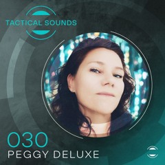 Tactical Sounds 030 - Sean Andrews with guest Peggy Deluxe