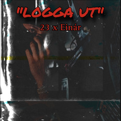 Einár Osläppt ”Logga Ut”