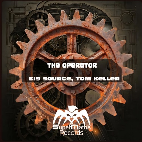 Big Source, Tom Keller The Operator (Extended Mix)