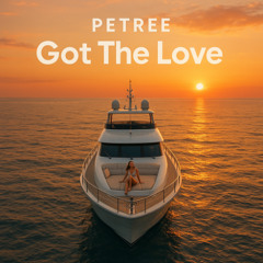 Petree - Got the Love