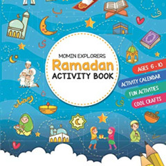 [FREE] PDF 💖 Momin Explorers Ramadan Activity Book by  Aleea Syed [KINDLE PDF EBOOK