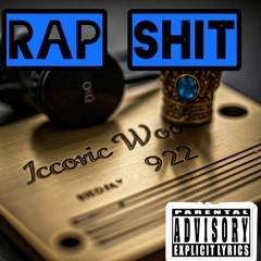 Icconic Woo - Rap shit (evolution)