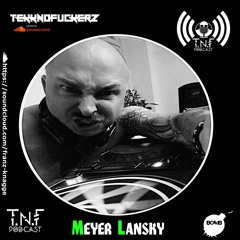 Meyer Lansky TNF Podcast #133