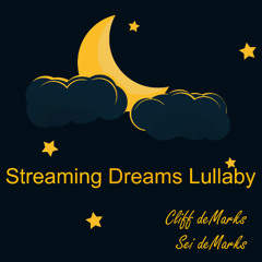 Streaming Dreams Lulllaby