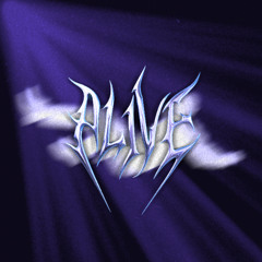 ALIVE [FREE DL♥]