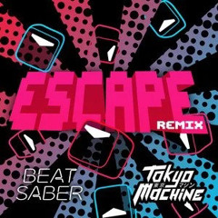 Escape Remix-Tokyo Machine(FT. Jaroslav Beck)