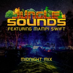 Jungle Sounds (feat. Mampi Swift) - M1dnight mix