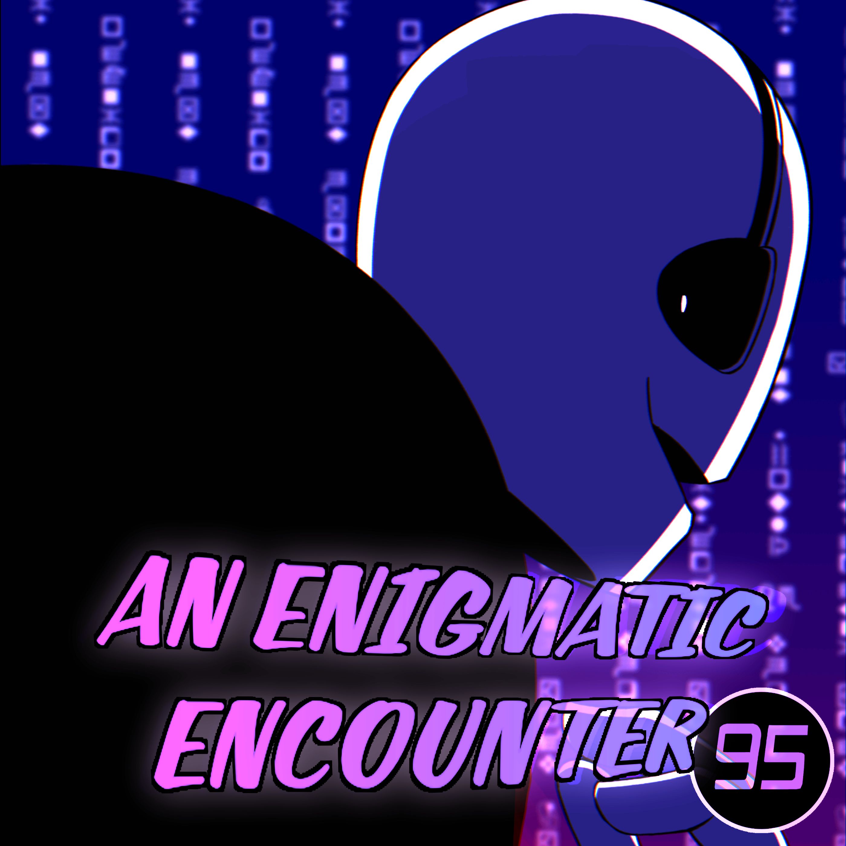 An enigmatic encounter
