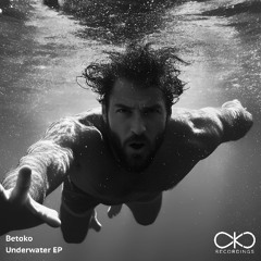 Betoko - Underwater (OKO Recordings) OUT NOW!