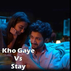 Kho Gaye vs Stay (DJ Mayank Mashup)