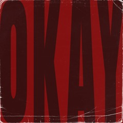 OKAY (prod.Uviplswait)