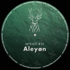 MFKast #15 - Aleyøn