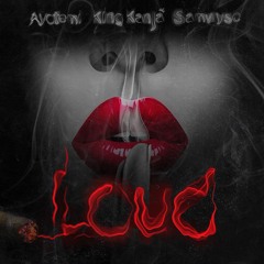 LOUD (prod. by Samwyse) - Ayotemi , King Kanja , Samywse