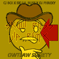 OWTLAW SUSIETY (SKUUL BUSS VIP REMIX)
