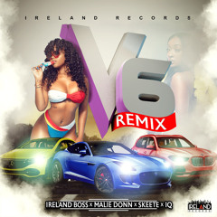 V6 (Remix) [feat. IQ]