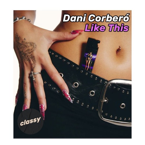 Dani Corberó - Like This