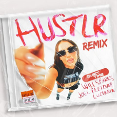Will Sparks & Joel Fletcher - HUSTLR (feat. Luciana) (QUIET TIME Remix)