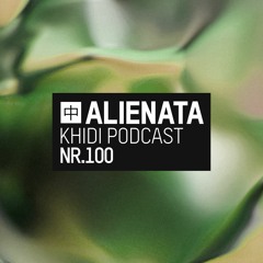 KHIDI Podcast NR.100: Alienata