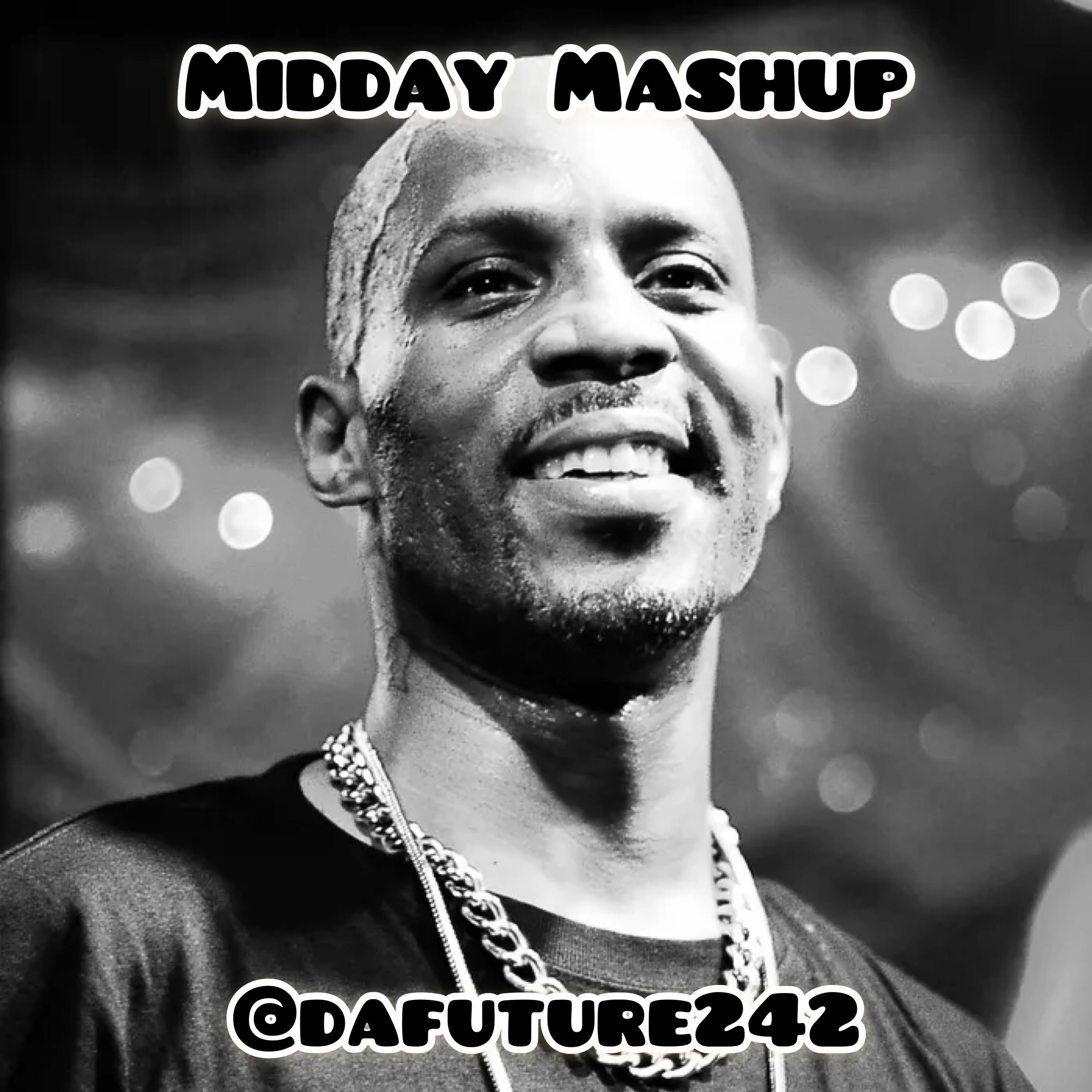 MIDDAY MASHUP 25-06-21 POWER 104.5 FM (DMX TRIBUTE) @DAFUTURE242