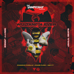 The Vampiyahz x Wavyy Jonez Wu Tang 4 Ever (Prod by Jahlil Beats & The Vampiyahz)(Explicit)
