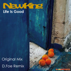 RRR089 - New King - Life is Good (Original Mix/ D.Foe Remix)