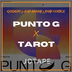 Bad Bunny, Jhay Cortez, Quevedo - Tarot x Punto G (Jotape Mashup) (114-92 BPM)[FREE DOWNLOAD]