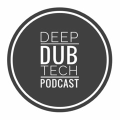 Deep Dub Tech Podcast 001