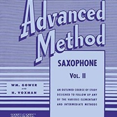 ACCESS KINDLE PDF EBOOK EPUB Rubank Advanced Method: Saxophone, Vol. 2 (Rubank Educational Library,