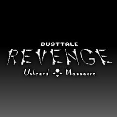 DUSTTALE REVENGE Unheard Massacre | [UNUSED/SCRAPPED] Skull Thrasher