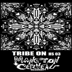 Show me (TRIBE ON HS 03) MTC Records
