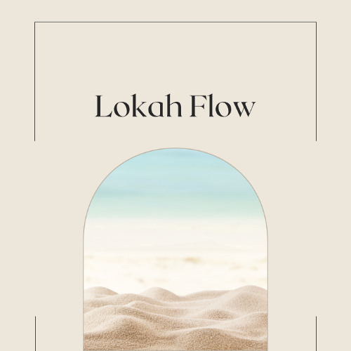 Lokah Flow