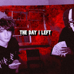 The day I left
