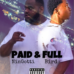 Paid & Full (feat. NinGotti)