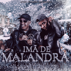 Imã de Malandra