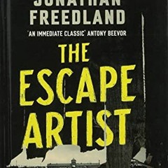 VIEW [PDF EBOOK EPUB KINDLE] The Escape Artist: The Man Who Broke Out of Auschwitz to
