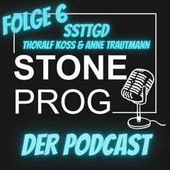 STONE PROG | Der Podcast | #6 | ssttgd ( Thoralf Koss & Anne Trautmann)