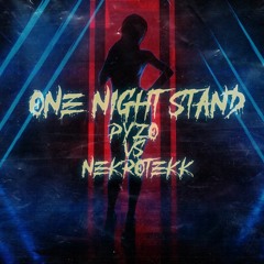 PyZ0 Vs Nekrotekk - OneNightStand[165BPM]