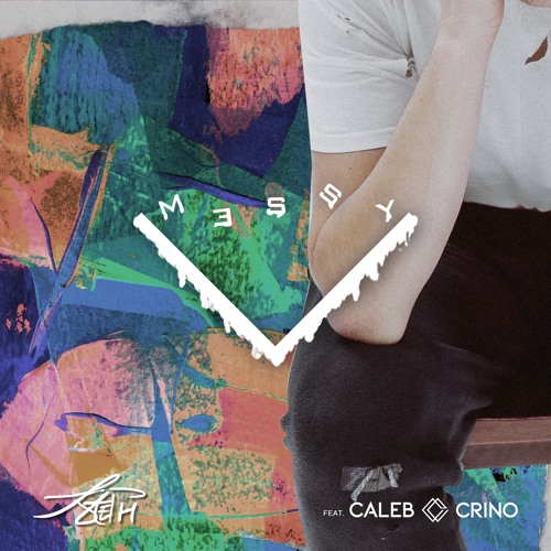 Messy (feat. Caleb Crino)