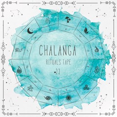 CHALANGA - Rituals Tape •22